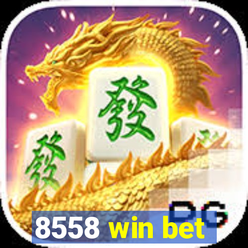 8558 win bet